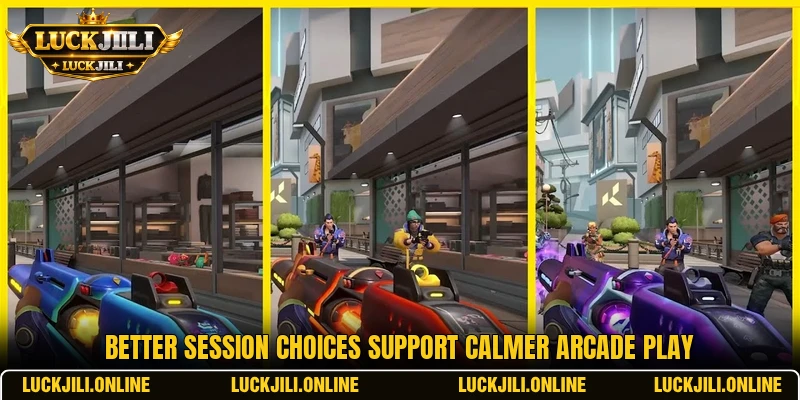 Better session choices support calmer arcade play