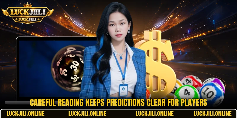 Careful reading keeps predictions clear for players
