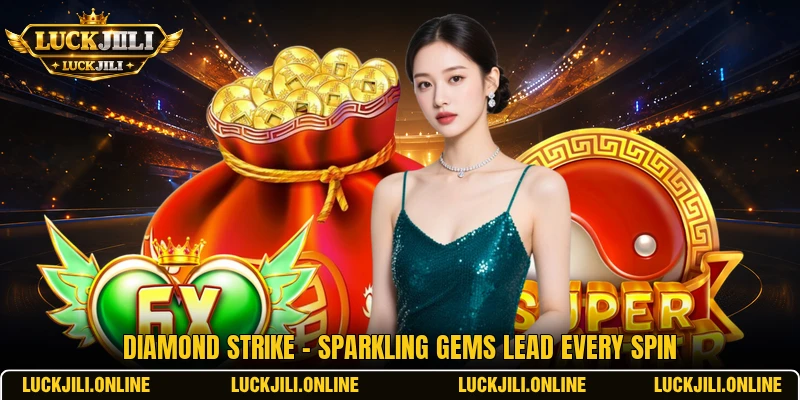 Diamond Strike - Sparkling Gems Lead Every Spin