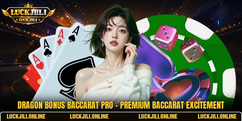 Dragon Bonus Baccarat Pro - Premium Baccarat Excitement