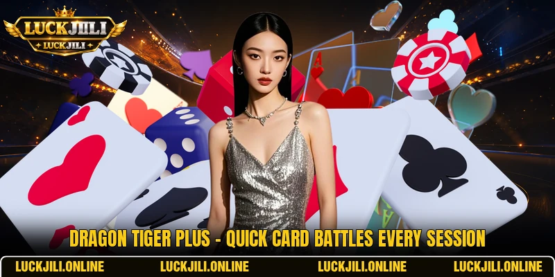 Dragon Tiger Plus - Quick Card Battles Every Session