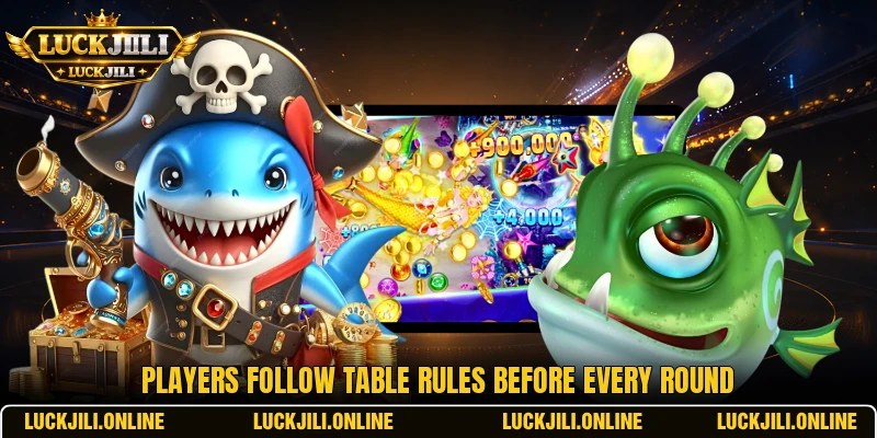 Players follow table rules before every round