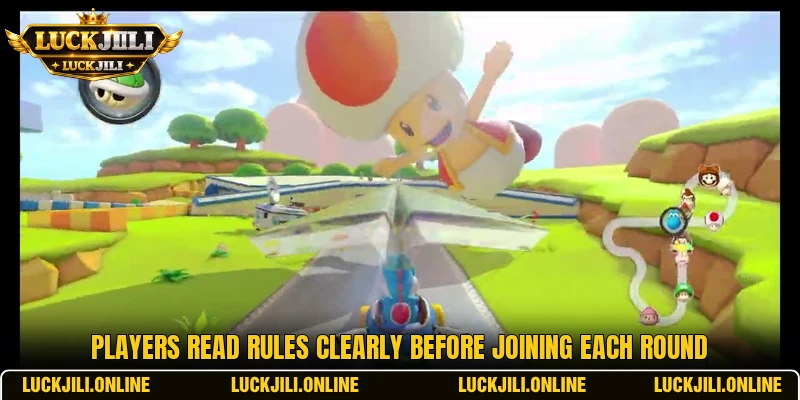 Players read rules clearly before joining each round Players read rules clearly before joining each round