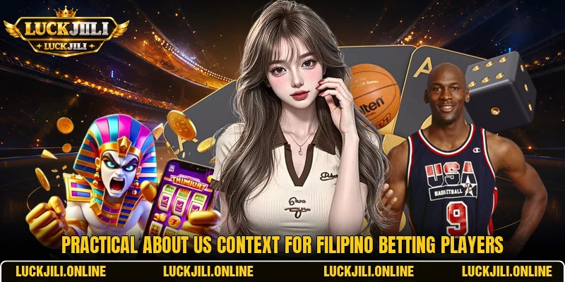 Practical about us context for Filipino betting players
