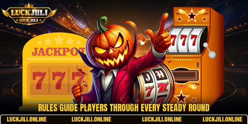 Rules guide players through every steady round Rules guide players through every steady round