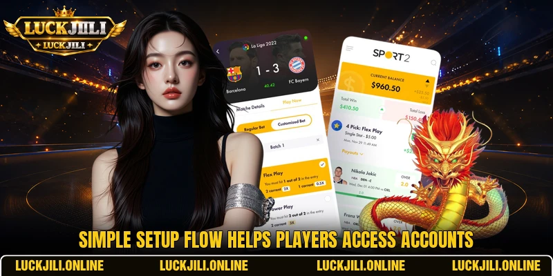 Simple setup flow helps players access accounts